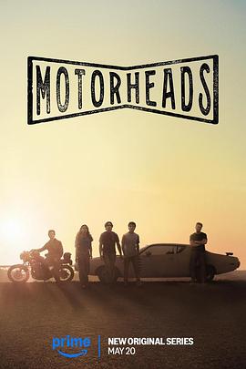 暗夜成人视频《驱车向前 Motorheads》免费在线观看