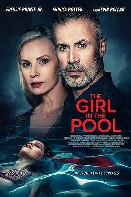 暗夜成人视频《泳池里的女人 The Girl in the Pool》免费在线观看