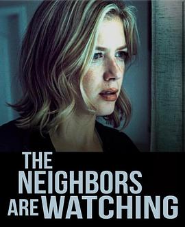 暗网禁区《马路对面的房子 The Neighbors Are Watching》免费在线观看